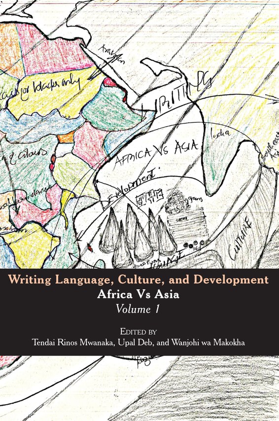 Writing Language, Culture, and Development, Africa Vs Asia. Volume I